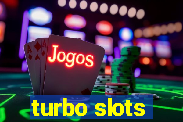 turbo slots